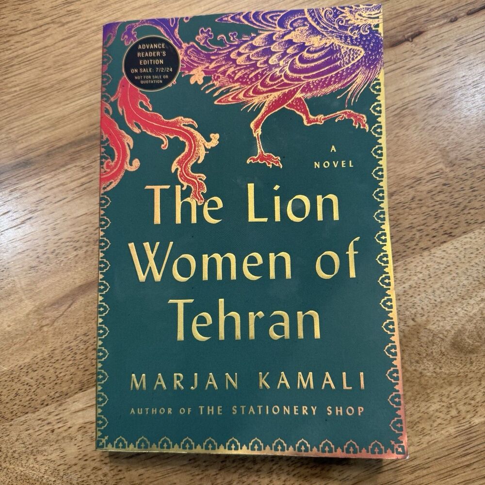 The Lion Women Of Tehran Advance Reader’s Edition Marjan Kamali‎ ARC Paperback